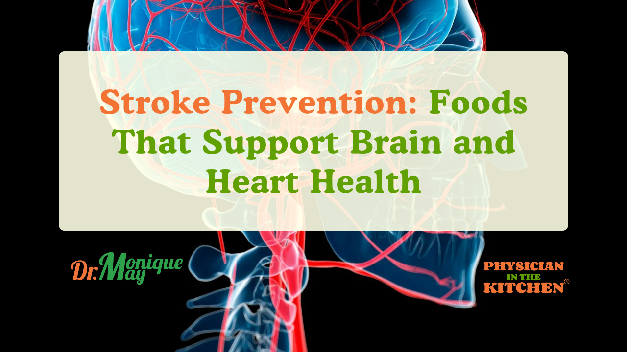 Stroke Prevention_ Foods That Support Brain and Heart Health Stroke Prevention: Foods That Support Brain and Heart Health